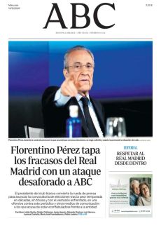 FLORENTINO PÉREZ TAPA LOS FRACASOS DEL REAL MADRID CON UN ATAQUE DESAFORADO A ABC